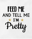 Feed me